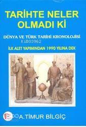 Tarihte Neler Olmadı Ki 