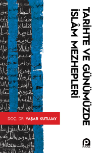 Tarihte Ve Günümüzde İslam Mezhepleri