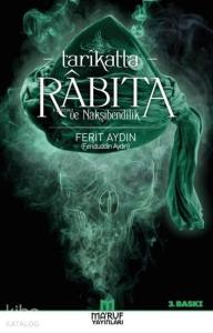 Tarikatta Rabıta ve Nakşibendilik