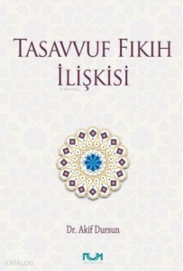 Tasavvuf Fıkıh İlişkisi