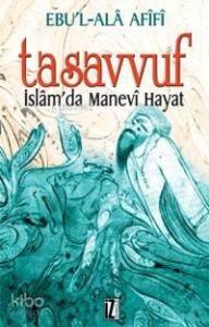 Tasavvuf; İslâm'da Manevi Hayat