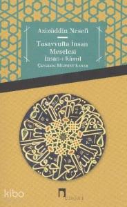 Tasavvufta İnsan Meselesi; İnsan-ı Kâmil