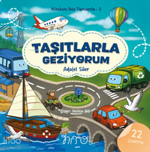 Taşıtlarla Geziyorum;Kitabını Sen Tamamla 2