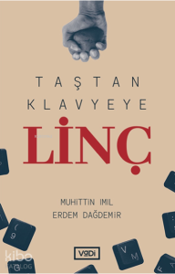 Taştan Klavyeye Linç