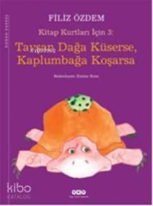 Tavşan Dağa Küserse, Kaplumbağa Koşarsa