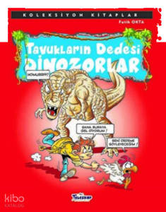 Tavukların Dedesi Dinazorlar