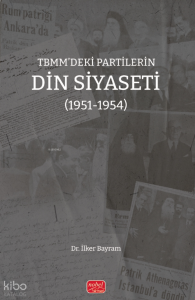 TBMM’deki Partilerin Din Siyaseti (1951-1954)