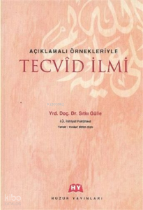 Tecvid İlmi; Açıklamalı Örnekleriyle