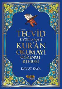 Tecvid Uygulamalı Kur'ân Okumayı Öğrenme Rehberi
