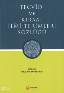 Tecvid ve Kıraat İlmi Terimleri Sözlüğü
