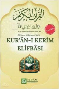 Tecvitli Kur'ân-ı Kerim Elifbâsı;Elifname Bilgisayar Hatlı