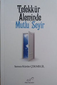 Tefekkür Aleminde Mutlu Seyir