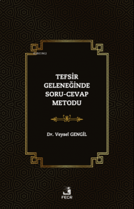 Tefsir Geleneğinde Soru-Cevap Metodu