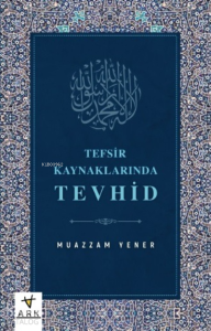 Tefsir Kaynaklarında Tevhid
