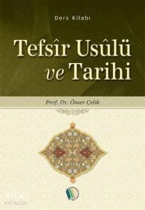 Tefsîr Usûlü ve Tarihi