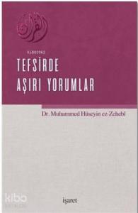 Tefsirde Aşırı Yorumlar