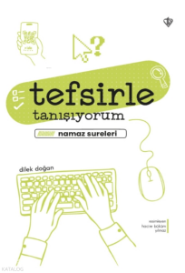 Tefsirle Tanışıyorum Namaz Sureleri