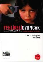 Tehlikeli Oyuncak; Cep Telefonu