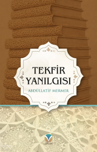 Tekfir Yanılgısı
