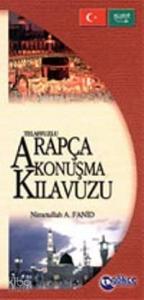 Telaffuzlu Arapça Konuşma Kılavuzu