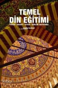 Temel Din Eğitimi (hikaye ve Örneklerle)