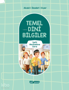 Temel Dini Bilgiler;Şafii Mezhebine Göre