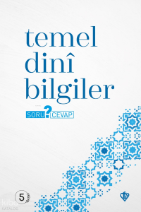 Temel Dini Bilgiler - Soru Cevap