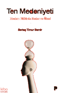 Ten Medeniyeti;Modern Kültürde Beden ve Ötesi
