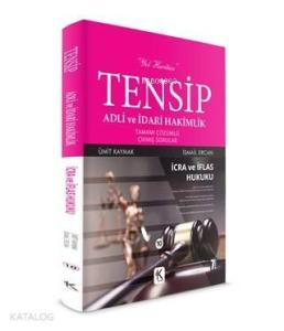 Tensip İcra ve İflas Hukuku - Adli ve İdari Hakimlik Tamamı Çözümlü Çıkmış Sorular