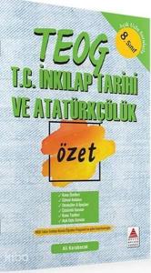 TEOG 8.Sınıf T.C. İnkılap Tarihi ve Atatürkçülük Özet