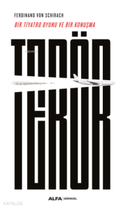 Terör;Bir Tiyatro Oyunu ve Bir Konuşma