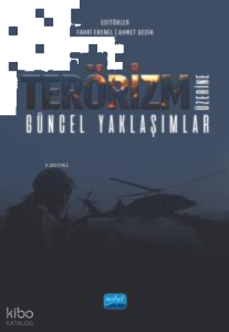Terörizm Üzerine Güncel Yaklaşımlar