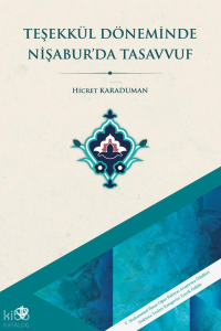 Teşekkül Döneminde Nişabur'da Tasavvuf