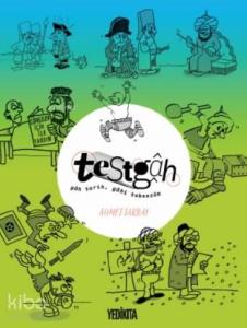 Testgah; Gâh Tarih Gâh Tebessüm