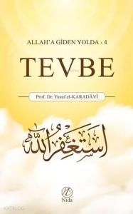 Tevbe; Allah'a Giden Yolda -4