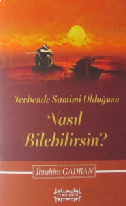 Tevbende Samimi Olduğunu Nasıl Bilebilirsin?