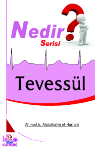 Tevessül (Nedir Serisi)