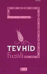 Tevhid; Fuzuli