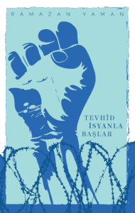 Tevhid İsyanla Başlar