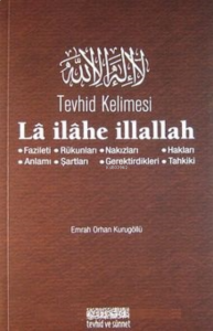 Tevhid Kelimesi La ilahe İllallah