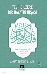 Tevhid Üzere Bir Hayatın İnşası