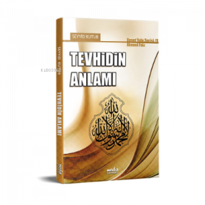 Tevhidin Anlamı