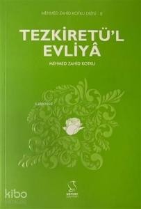 Tezkiretü'l Evliya; Mehmed Zahid Kotku Dizisi - 8