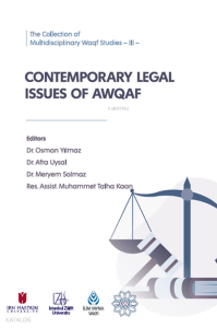 The Collection of Multidisciplinary Waqf Studies -III- Contemporary Legal Issues of Awqaf