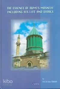 The Essence Of Rumı's Masnevı (Küçük Boy)