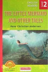 The Little Mermaid and Other Tales - Level 2