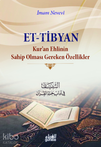 Tibyan ;Kuran Ehlinin Sahip Olması Gereken Özellikler