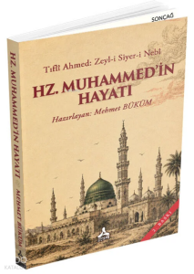 Tıflî Ahmed: Zeyl-i Siyer-i Nebî - Hz. Muhammed'in Hayatı