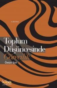 Toplum Düşüncesinde Görecilik