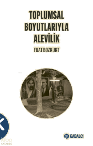 Toplumsal Boyutlarıyla Alevilik